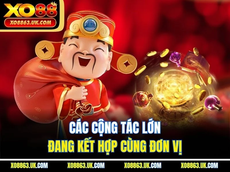 Các cộng tác lớn đang kết hợp cùng đơn vị
