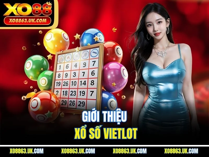 Giới thiệu xổ số Vietlot